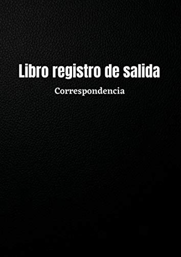 Libro registro salida correspondencia: Libro organizador de salida correspondencia, con tablas para registrar sus correos.