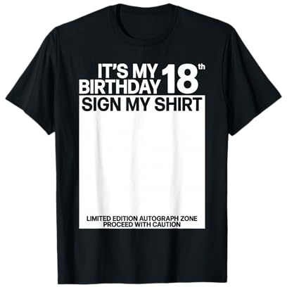 Its my 18th Birthday Sign my Shirt 18th Birthday Signature T-Shirt