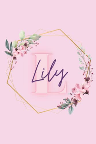 Girl Name Lily Women Notebook Stationary Supplies for Kids Teens Girls Woman Journal School Notepad 100 Pages White Blank Lined 6x9' Diary Colourful ... Your Creativity Journaling Scrapbooking