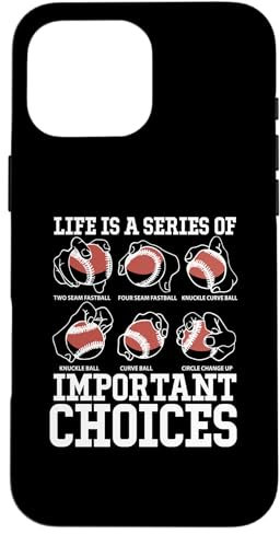 Coque pour iPhone 16 Pro Max Life Is A Series Of Important Choices Baseball Pichet