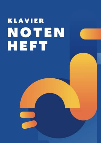 Klavier Notenheft: Blanko DIN A4 Notenheft zum Üben der Noten mit 12 Systemen pro Blatt