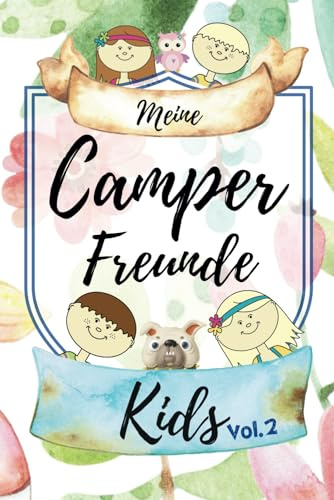 Meine Camper Freunde Kids Edition: das ultimative Camper Freundebuch für Kinder