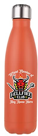 Personalised Official Member of Hellfire Club Custom Name Birthday, for Men Women Girl Boy Back to School 500 ML Double Walled Insulated Stainless Steel Bottle. (Matt Orange)