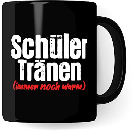 Lehrer Tasse lustig - Schüler Tränen noch warm - Kaffeetasse Schule Geschenk für Lehrer & Lehrerin Witz Kaffee-Becher (Schwarz)