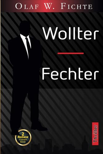 Wollter + Fechter: 2 Romane in einem Band