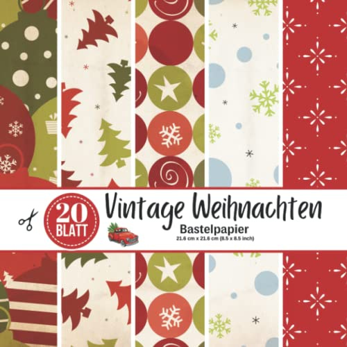Vintage Weihnachten Bastelpapier: Doppelseitig Weihnachten Basteln Papier Buch | Ideal für Erwachsene von Kinder, Scrapbooking Papier Set, Origami, ... Basteln DIY, Geschenk für Bastelfreunde