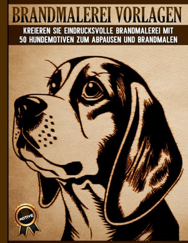 Brandmalerei Vorlagen: Pyrographie Schablonen zum Abpausen und Brandmalen mit Kreative Hundemotiven
