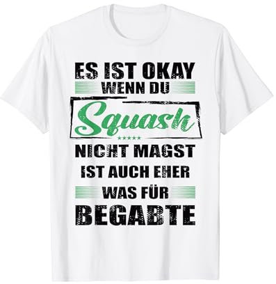 Squash Lustiger Spruch für Mann & Frau T-Shirt