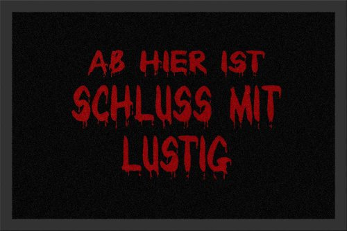 empireposter Ab Hier ist Schluss mit Lustig - Fußmatte, Größe: 60 x 40 cm, Material Polypropylen