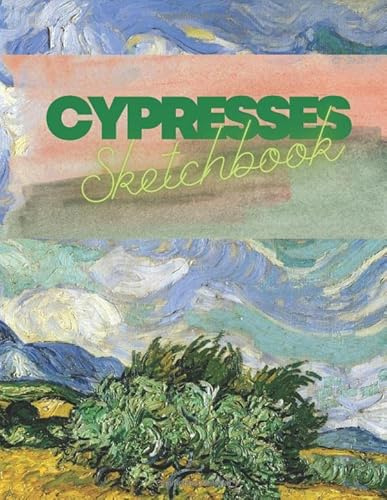 CYPRESSES SKETCH BOOK: Large Notebook for Drawing, Doodling or Sketching