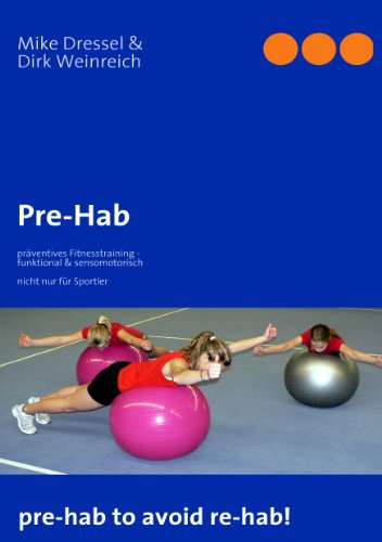 Pre-Hab: präventives Fitnesstraining - funktional & sensomotorisch