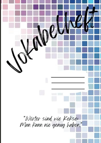 Vokabelheft: 2 Spalten liniert DIN A4 für verschiedene Sprachen (Englisch, Französisch, Spanisch, etc.) Schulheft - Schreibheft - Kariert bunt