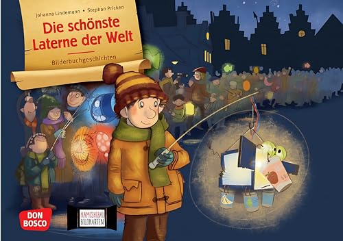 Die schönste Laterne der Welt. Kamishibai Bildkartenset: Entdecken - Erzählen - Begreifen: Bilderbuchgeschichten. Moderne Martinsgeschichte zum Thema ... für unser Erzähltheater)