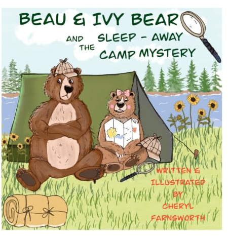 Beau & Ivy Bear and the Sleep-Away Camp Mystery