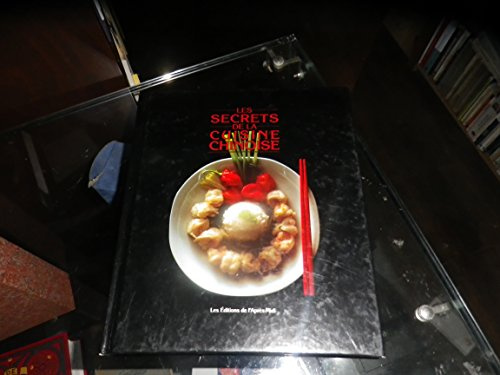 LES SECRETS DE LA CUISINE CHINOISE