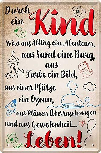 Blechschild 20x30 cm Lustige Wand Deko Durch EIN Kind Wird aus Gewohnheit Leben Haus + Heim Familie Eltern Geschenk