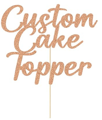 Personalised Cake Topper Custom Happy Birthday Cake Topper Wedding Cake Topper Gifts 11 Colors Cake Decorations Glitter Cake Toppers Gifts for Graduation Baby Shower (Rose Gold)