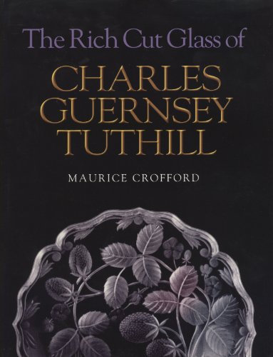 The Rich Cut Glass of Charles Guernsey Tuthill