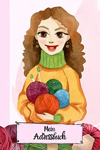Mein Adressbuch: Mein Adressbuch & Hobby.Mit einzigartigem Design. Stricken Häkeln Handarbeit Geschenk - 100 Seiten mit viel Platz für deine Adressen ... Idee für Strick- und Häkel-Begeisterte.