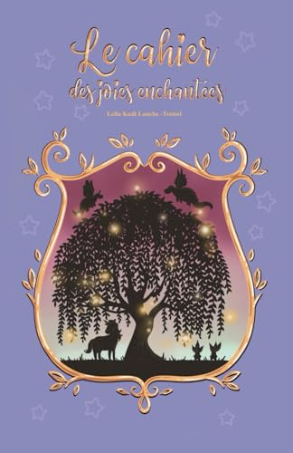 Le cahier des joies enchantées