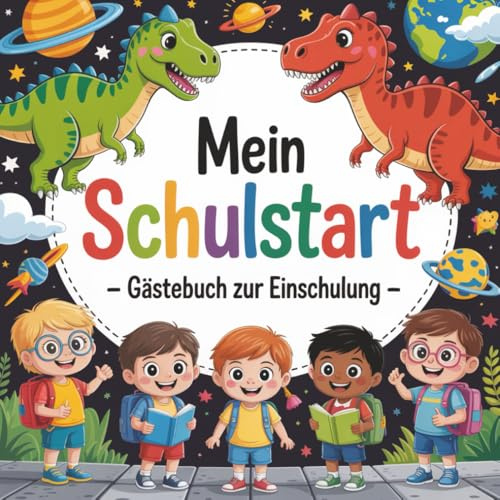 Mein Schulstart Gästebuch zur Einschulung: Platz für Widmungen & Fotos zum Schulbeginn | Schönes Erinnerungsbuch für das 1. Schuljahr