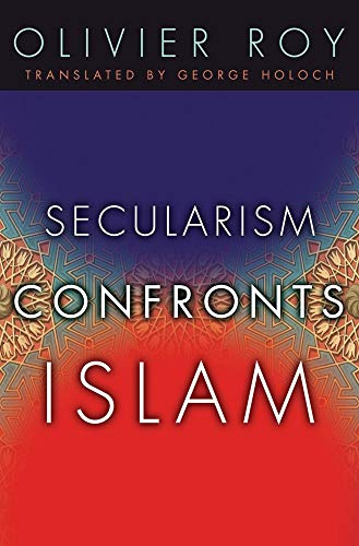 Secularism Confronts Islam (English Edition)