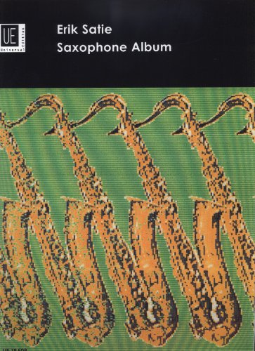 Universal Edition Satie: Saxophone Album for alto saxophone and piano