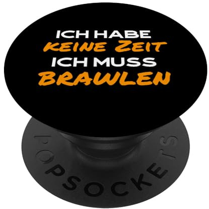 Ich habe keine Zeit ich muss Brawlen - Brawl für Stars PopSockets Klebender PopGrip