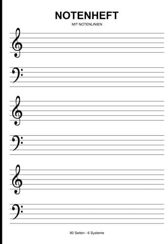 Notenheft Mit Notenlinien: DIN A4 Für Klavier Und Keyboard - Musikheft Mit 80 Seiten Und 6 Systemen Mit Großem Abstand - Ideal Zum Lernen Und ... Von Pianisten Keyboardern Und Musikern