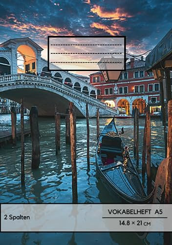 Vokabelheft Italienisch: DIN a5 2 Spalten 78 Seiten liniert - Register von A bis Z - über 1400 Vokabeln - Venedig Abdeckung - Perfekt für alle, die Italienisch Vokabeln lernen möchten oder müssen