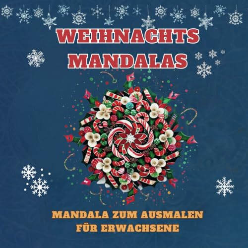 Weihnachts Mandala - Malbuch für Erwachsene - Weihnachts Mandala: Färbe den Zauber der Feiertage