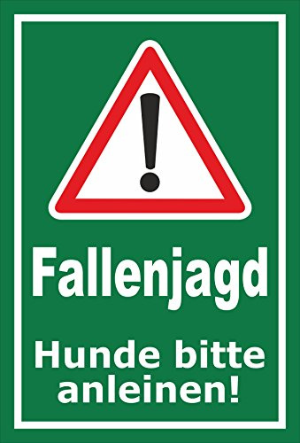 Melis-Folienwerkstatt Schild Fallenjagd - Hunde Bitte anleinen – 30x20 cm – 3mm Hartschaum – Bohrlöcher – mehrere Größen/Materialien