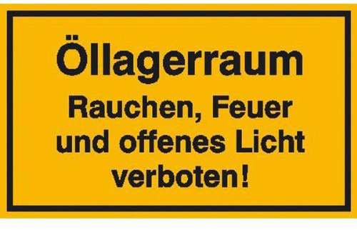 Indigos UG Aufkleber Öllagerraum Rauchen, Feuer u. offenes Licht.. Hinweisschild 30x20 cm - selbstklebender Sicherheits Aufkleber für Tür oder Wand - Warnschild für Gebäude, Hotel, Büro, Firma