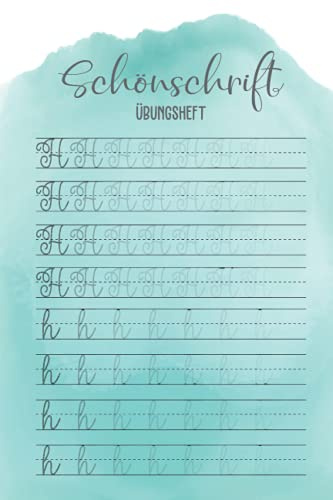 Schönschrift Übungsheft: Schreibschrift Übungsheft Erwachsene I Schönschreibheft Erwachsene I Schreibschriftheft für Handschrift verbessern I ... lernen und die Schönschreibschrift meistern