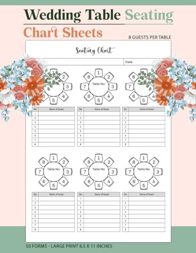 Wedding Table Seating Chart Sheets: Designed to simplify the whole process of seating guests, and organizing lists | 8 guests per table | 50 Forms Single-Sided Sheets