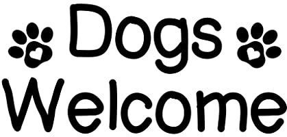 Dogs Welcome Heart Paw Print Sign Vinyl Decal Sticker Café Restaurant Shop Pub