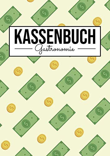 Kassenbuch Gastronomie: Kassenbuch zur Führung der Einnahmen und Ausgaben