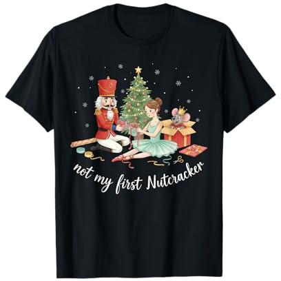 Funny Not My First Schiaccianoci Balletto Natale Maglietta