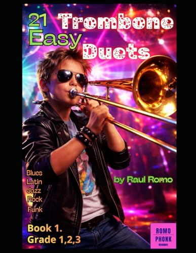 21 TROMBONE DUETS: Very Easy- Book 1 - FUNK, LATIN, JAZZ, BLUES, ROCK