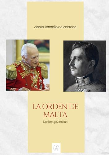 Orden de Malta: Nobleza y Santidad