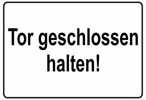 Schild Hinweisschild Hinweis Tor geschlossen halten Garage Parkplatz Parken