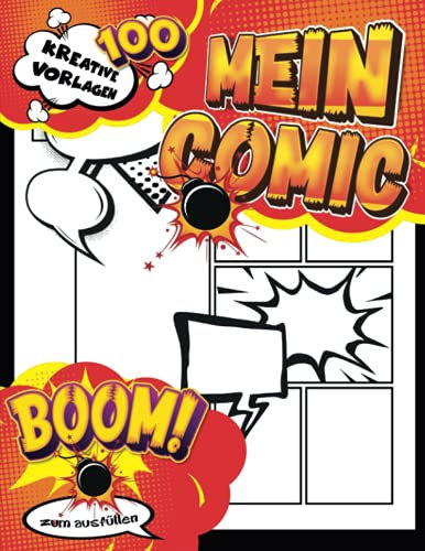 Comic Zeichnen: Leeres Comic-Buch zum Erstellen eigener Comics für Teenager, Kinder und Erwachsene mit 100 verschiedenen Vorlagen zum Selbermachen mit Sprechblasen