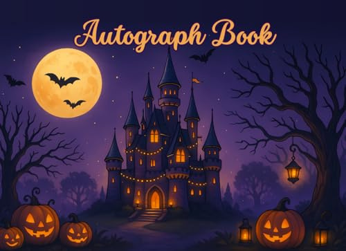 Autograph Book: Halloween Special: Signature book, photo album, and memory journal for magical theme parks , perfect for kids and adults on vacation