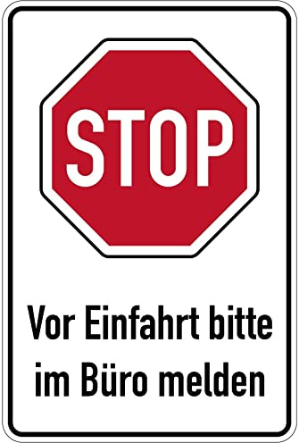 Aufkleber Warnung Hinweis „STOP Vor Einfahrt bitte im Büro melden“ StVO Verkehr Schild Folie selbstklebend | 60x90cm Made in Germany