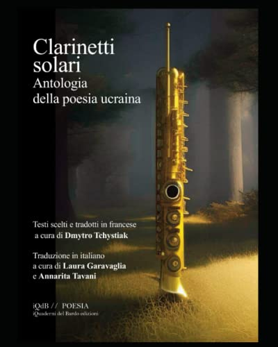 CLARINETTI SOLARI: Antologia della poesia ucraina