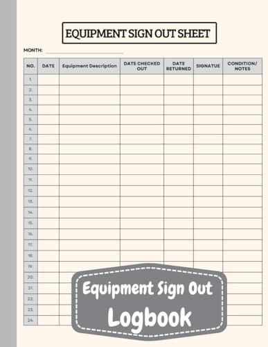 Equipment Sign Out Logbook: Form Track Equipment Checkout ,Tools and Assets.