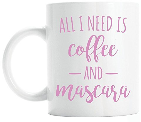 Sconosciuto Tazza con Citazione all I Need is Coffee And Mascara