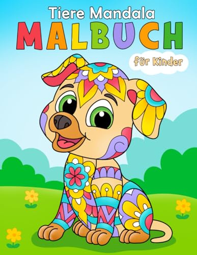 Glückliche Tiere Mandala Malbuch für Kinder: Lustige und kreative Ausmalbilder für Mädchen und Jungen ab 4 Jahren