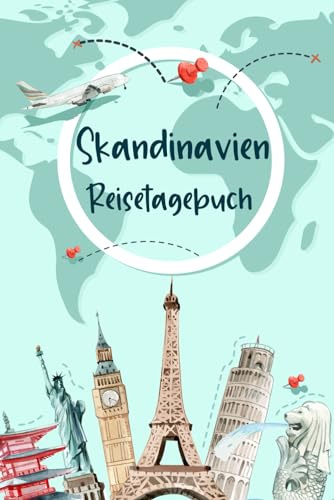 Skandinavien Reisetagebuch: Urlaubstagebuch und Reiseplaner zum Ausfüllen für Skandinavien | Beste Geschenke für Freunde, die Gerne Reisen | Skandinavien Geschenk Tagebuch