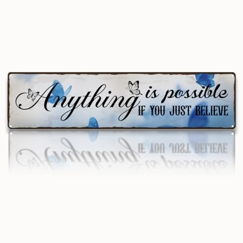 Garden Metal Tin Sign, Vintage Farmhouse Decor, Anything Is Possible If You Just Believe, Butterfly Wall Decor for Yard Fence Porch, Inspirational Indoor Outdoor Garden Decoration, 15.7 x 3.9 Inches